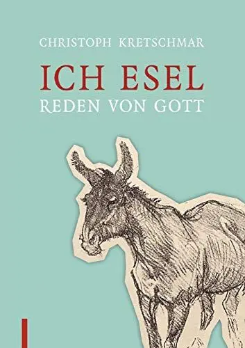 Produktbild: Ich Esel: Reden von Gott