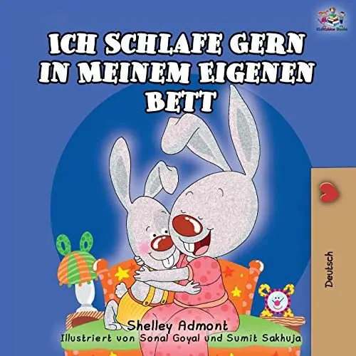 Produktbild: Ich Schlafe Gern in Meinem Eigenen Bett: I Love to Sleep in My Own Bed - German Edition (German Bedtime Collection)