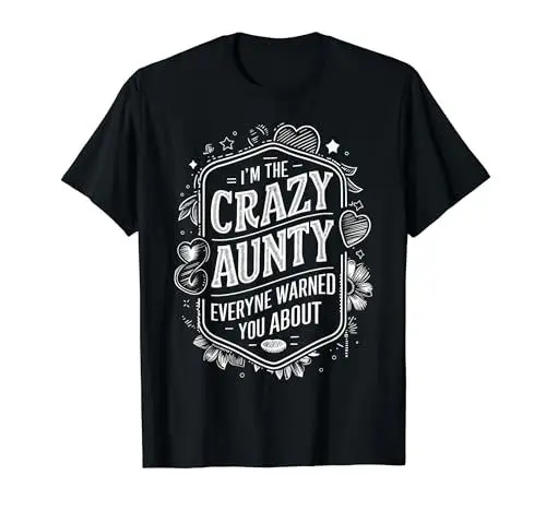 Produktbild: HOLIDAY 365 Ich bin die verrückte Tante, jeder hat dich vor Oma-Geschenken gewarnt T-Shirt