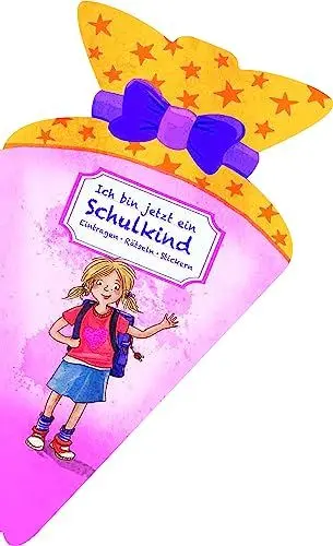 Produktbild: Ich bin jetzt ein Schulkind (für Mädchen). Eintragen, Rätseln, Stickern in Schultüten-Form: Eintragbuch für Kinder ab 6 Jahren. Perfektes Geschenk zur Einschulung und zum Schulstart