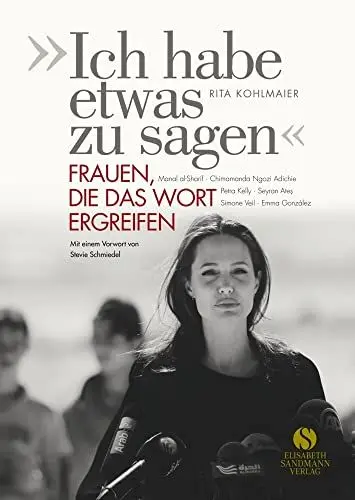 Produktbild: »Ich habe etwas zu sagen«: Frauen, die das Wort ergreifen