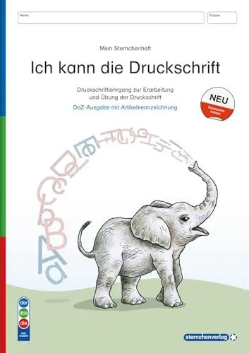 Produktbild: Ich kann die Druckschrift - Ausgabe mit Artikelkennzeichnung (DaZ) - Schreiblehrgang - neue Ausgabe 2024: Druckschriftlehrgang - mit vier weiteren ... Anlauttabelle (Mein Sternchenheft)