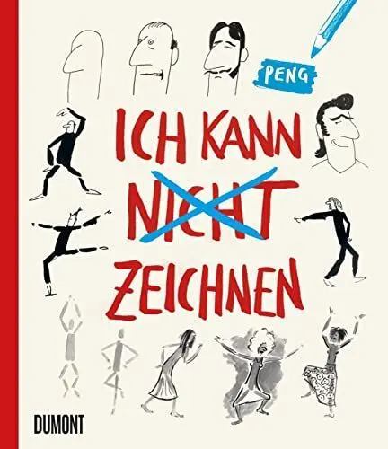 Produktbild: Ich kann (nicht) zeichnen: Kritzeln, kopieren, experimentieren: So entstehen Schritt für Schritt schräge Figuren und lustige Tiere