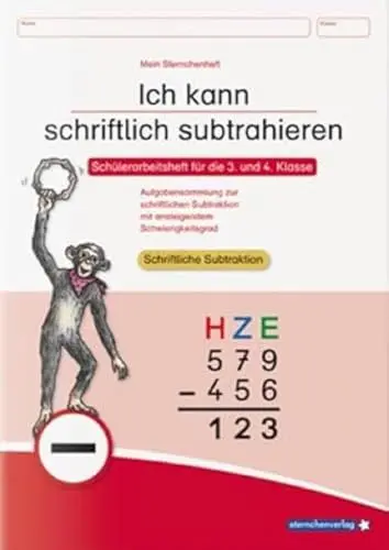 Produktbild: Ich kann schriftlich subtrahieren: Schülerarbeitsheft für die 3. und 4. Klasse - Aufgabensammlung zur schriftlichen Subtraktion mit ansteigendem Schwierigkeitsgrad