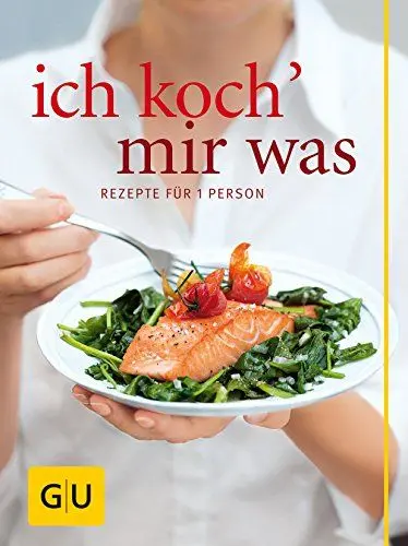 Produktbild: Ich koch` mir was: Rezepte für 1 Person - und nichts bleibt übrig (GU Themenkochbuch)