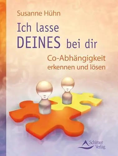 Produktbild: Ich lasse DEINES bei Dir: Co-Abhängigkeit erkennen und lösen