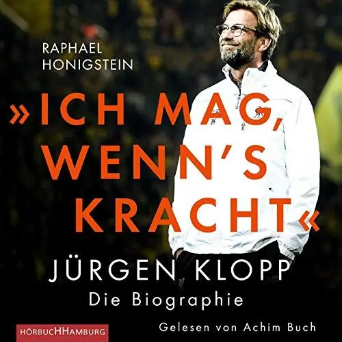 Produktbild: »Ich mag, wenn's kracht.«: Jürgen Klopp. Die Biographie: 2 CDs