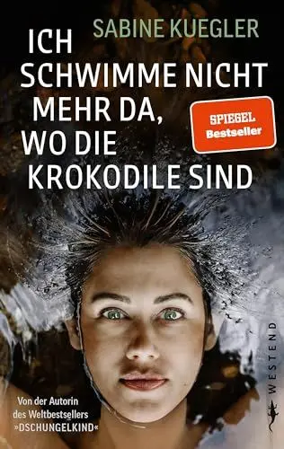 Produktbild: Ich schwimme nicht mehr da, wo die Krokodile sind
