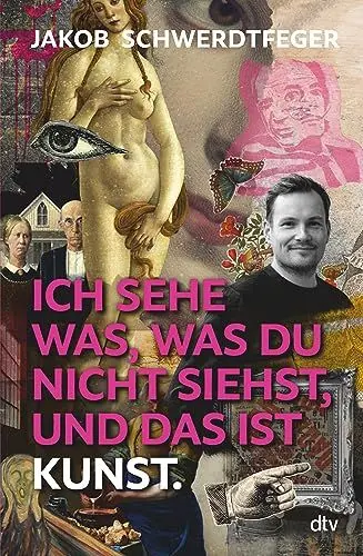 Produktbild: Ich sehe was, was du nicht siehst, und das ist Kunst: vom Erfinder der Kunstcomedy @jakob.schwerdtfeger