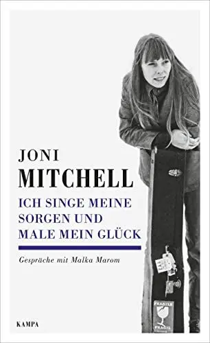 Produktbild: Ich singe meine Sorgen und male mein Glück: Gespräche mit Malka Marom (Kampa Salon: Gespräche)