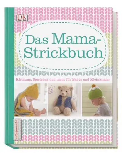 Produktbild: Ich strick dir was!: Über 25 Strickideen für die Kleinsten. Mit großem Technikteil