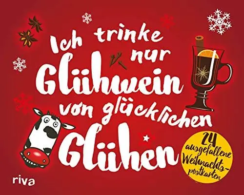 Produktbild: Ich trinke nur Glühwein von glücklichen Glühen: 24 ausgefallene Weihnachtspostkarten