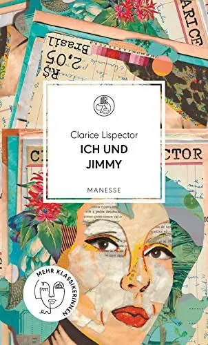 Produktbild: Ich und Jimmy: Storys. Übersetzt von Luis Ruby, mit einem Nachwort von Teresa Präauer (Manesse Bibliothek, Band 27)