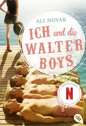 Produktbild: Ich und die Walter Boys: Die Romanvorlage zur Netflix-Serie (Die Walter-Boys-Reihe, Band 1)