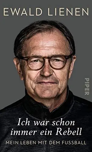 Produktbild: Ich war schon immer ein Rebell: Mein Leben mit dem Fußball