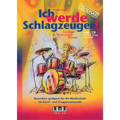Produktbild: Ich werde Schlagzeuger! (2010): Grundlagen für den jungen Anfänger. inkl. CD (Play-alongs, eBook) (Fun-School)