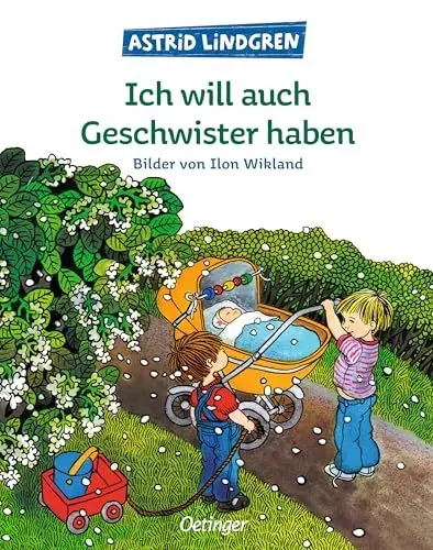 Produktbild: Ich will auch Geschwister haben: Bilderbuch-Klassiker für Kinder ab 4 Jahren, die gerade ein Geschwisterchen bekommen haben