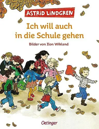 Produktbild: Ich will auch in die Schule gehen: Skandinavischer Bilderbuch-Klassiker für Kinder ab 4 Jahren