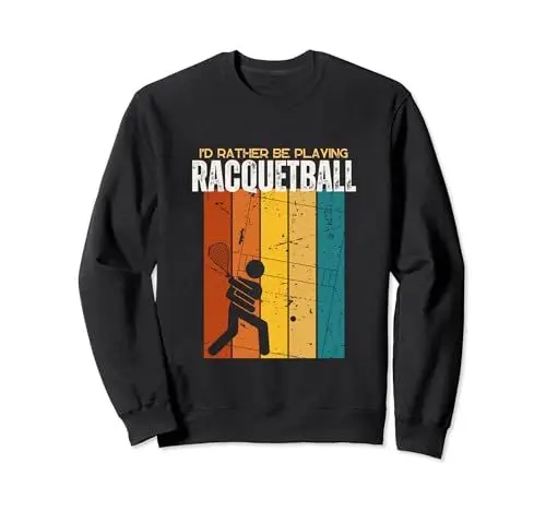 Produktbild: Ich würde lieber Racquetball spielen Lustiger Racquetball-Spieler Sweatshirt