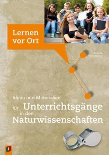 Produktbild: Ideen und Materialien für Unterrichtsgänge in den Naturwissenschaften (Lernen vor Ort)