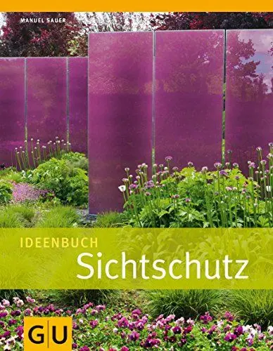 Produktbild: Ideenbuch Sichtschutz (GU Garten Extra)