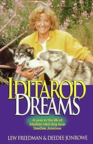 Produktbild: Iditarod Dreams: A Year in the Life of Alaskan Sled Dog Racer Deedee Jonrowe