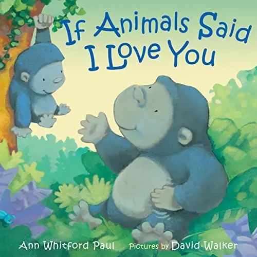 Produktbild: If Animals Said I Love You: If Animals Kissed Good Night