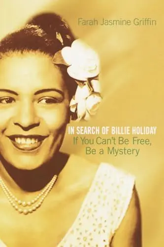 Produktbild: If You Can't Be Free, Be a Mystery: In Search of Billie Holiday