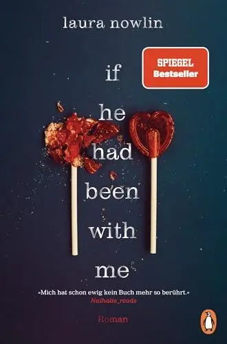 Produktbild: If he had been with me: Roman. Der Spiegel Bestseller und NYT Nr.1 Bestseller – jetzt auf Deutsch (Friends-to-Lovers-Reihe, Band 1)