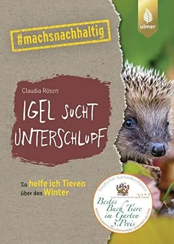 Produktbild: Igel sucht Unterschlupf: So helfe ich Tieren über den Winter. #machsnachhaltig (#machsnachhaltig: Für alle, die jetzt mit dem Weltretten anfangen.)