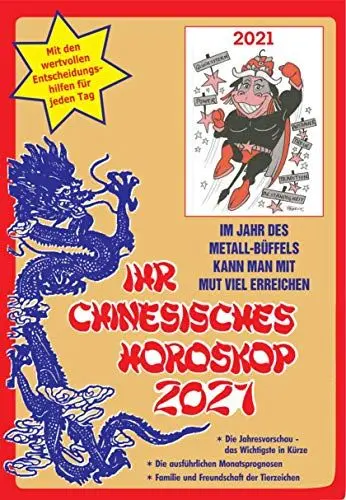 Produktbild: Ihr Chinesisches Horoskop 2021: Im Jahr des Metall-Büffels kann man mit Mut und Vertrauen viel erreichen