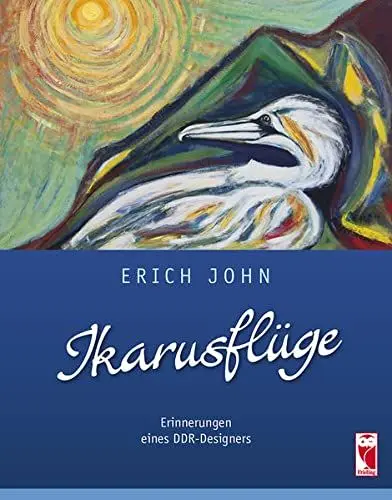 Produktbild: Ikarusflüge: Erinnerungen eines DDR-Designers