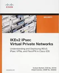 Produktbild: IKEv2 IPsec Virtual Private Networks: Understanding and Deploying IKEv2, IPsec VPNs, and FlexVPN in Cisco IOS (Networking Technology: Security)