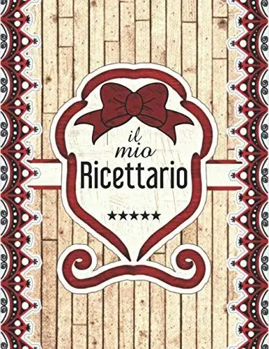Produktbild: Il Mio Ricettario: Ricettario Da Scrivere Per 100 Ricetta dimensioni Grandi A4