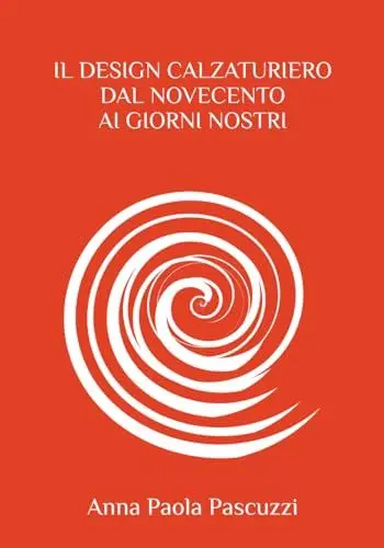 Produktbild: Il design calzaturiero dal Novecento ai giorni nostri