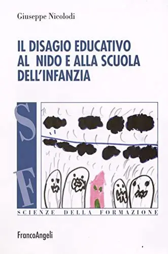 Produktbild: Il disagio educativo all'asilo nido e alla scuola dell'infanzia (Scienze della formazione)