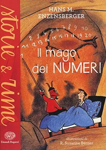 Produktbild: Il mago dei numeri. Un libro da leggere prima di addormentarsi, dedicato a chi ha paura della matematica (Storie e rime)