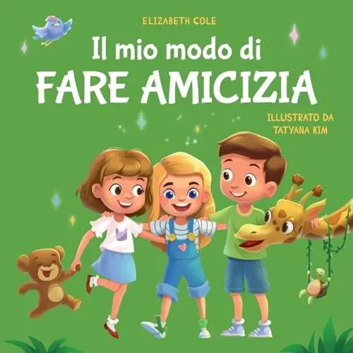 Produktbild: Il mio modo di fare amicizia: Libro per bambini sull’amicizia, l’inclusione e la competenza sociale (Il mondo delle emozioni dei bambini) (My way: Social Emotional Books for Kids)