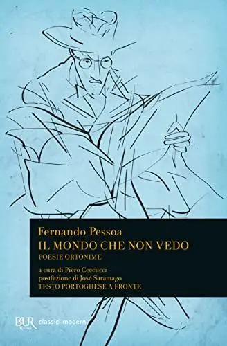 Produktbild: Il mondo che non vedo. Poesie ortonime. Testo portoghese a fronte (Bur poesia)