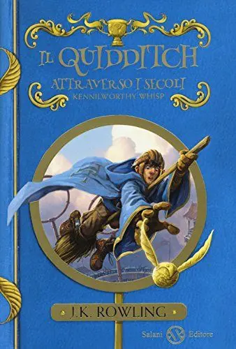 Produktbild: Il quidditch attraverso i secoli. Kennilworthy Whisp (Fuori collana Salani)