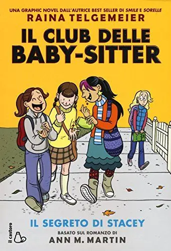 Produktbild: Il segreto di Stacey. Il club delle baby-sitter (Il Castoro bambini)