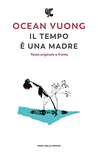 Produktbild: Il tempo è una madre. Testo inglese a fronte (Poeti della Fenice)