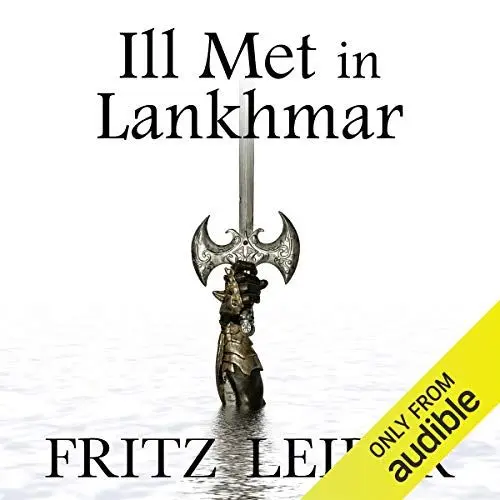 Produktbild: Ill Met in Lankhmar: A Fafhrd and the Gray Mouser Adventure