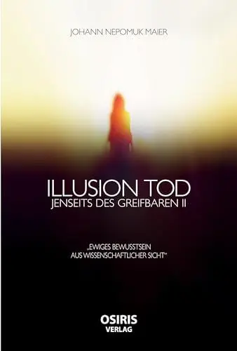 Produktbild: Illusion Tod: Jenseits des Greifbaren II: Jenseits des Greifbaren II 