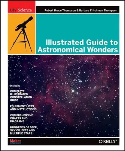 Produktbild: Illustrated Guide to Astronomical Wonders: From Novice to Master Observer (Diy Science)