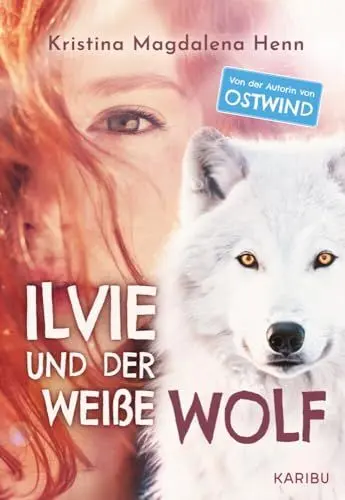 Produktbild: Ilvie und der weiße Wolf: Eine besondere Geschichte über Familie und Freundschaft ab 10 Jahren