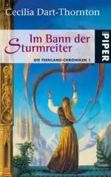 Produktbild: Im Bann der Sturmreiter: Die Feenland-Chroniken 1 (Piper Taschenbuch, Band 6618)