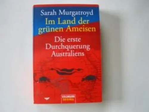 Produktbild: Im Land der grünen Ameisen: Die erste Durchquerung Australiens