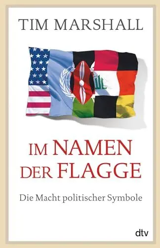 Produktbild: Im Namen der Flagge: Die Macht politischer Symbole