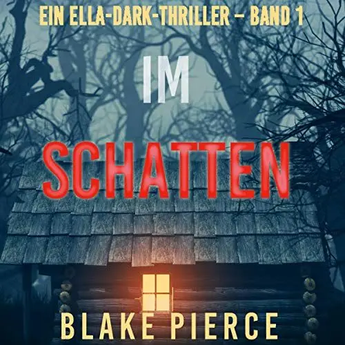 Produktbild: Im Schatten: Ein Ella-Dark-Thriller - Band 1